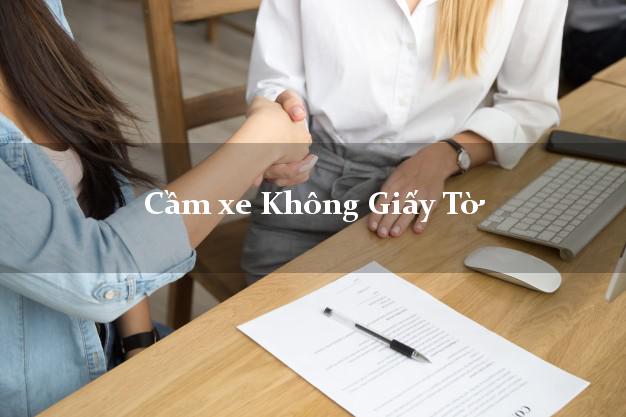 Cầm xe Không Giấy Tờ