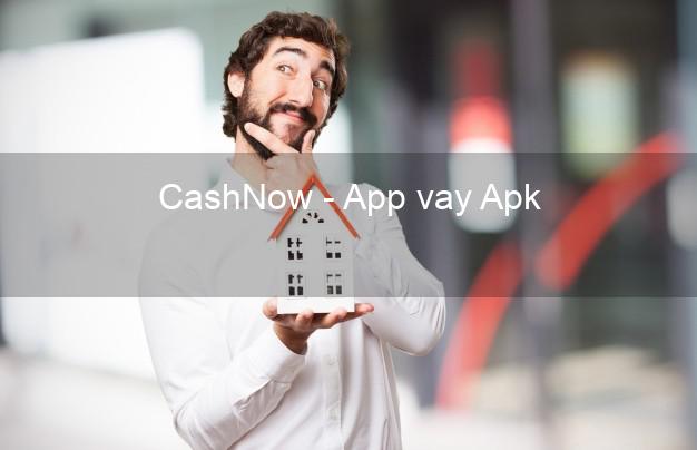 CashNow - App vay Apk
