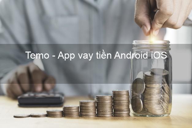 Temo - App vay tiền Android iOS