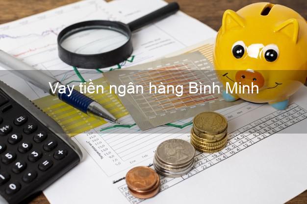 Vay tiền ngân hàng Bình Minh