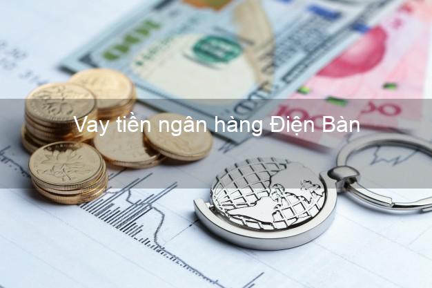 Vay tiền ngân hàng Điện Bàn