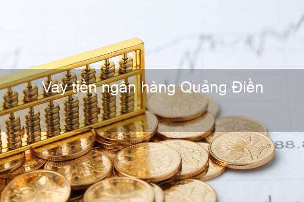 Vay tiền ngân hàng Quảng Điền