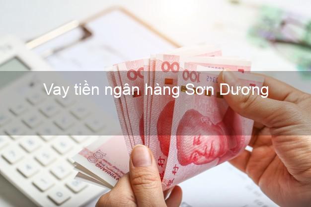 Vay tiền ngân hàng Sơn Dương