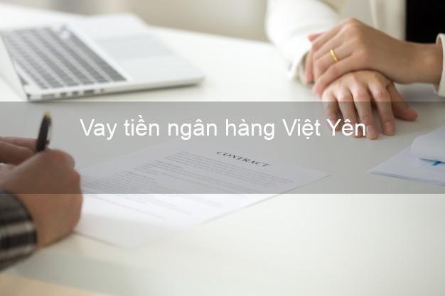 Vay tiền ngân hàng Việt Yên